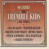 40 Jahre Tremble Kids